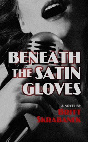 beneath the satin gloves britt skrabanek